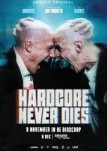 Hardcore Never Dies - Filmposter