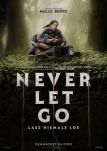 Never Let Go - Lass niemals los - Filmposter